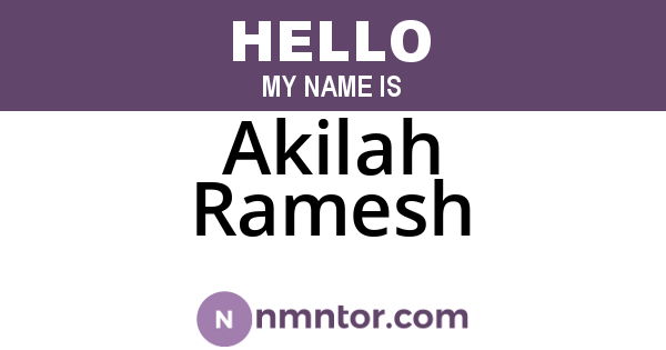 Akilah Ramesh
