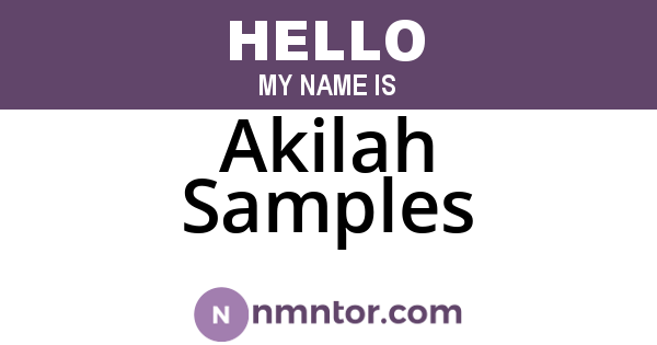 Akilah Samples