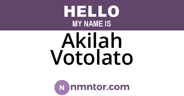 Akilah Votolato