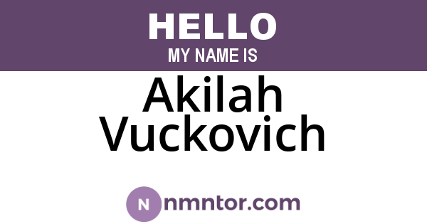 Akilah Vuckovich