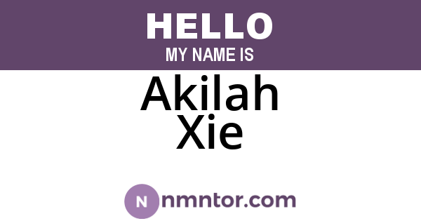 Akilah Xie
