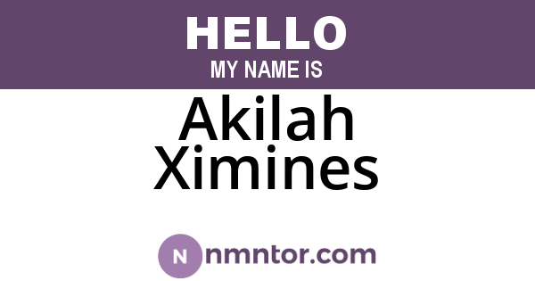 Akilah Ximines