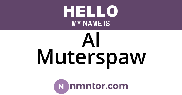 Al Muterspaw