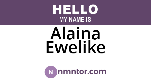 Alaina Ewelike
