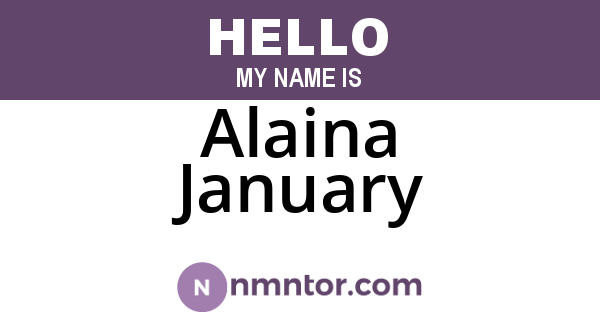 Alaina January