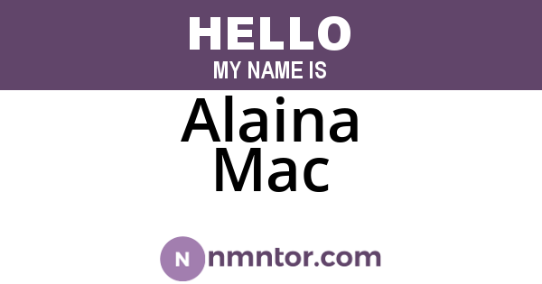 Alaina Mac