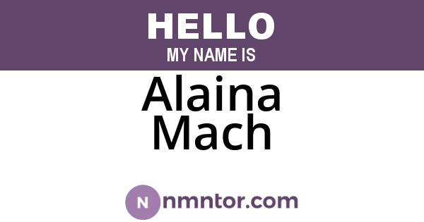 Alaina Mach