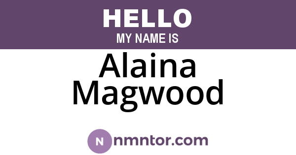 Alaina Magwood