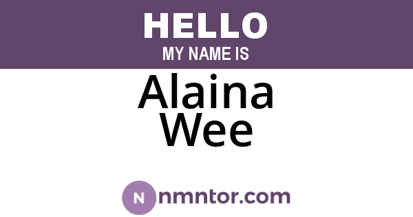 Alaina Wee
