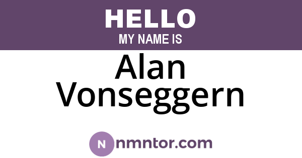 Alan Vonseggern