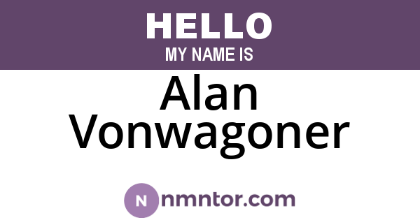 Alan Vonwagoner