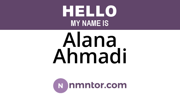 Alana Ahmadi