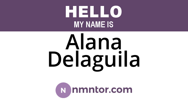 Alana Delaguila