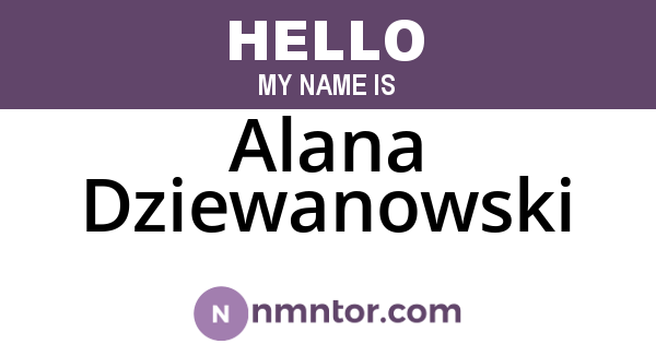Alana Dziewanowski