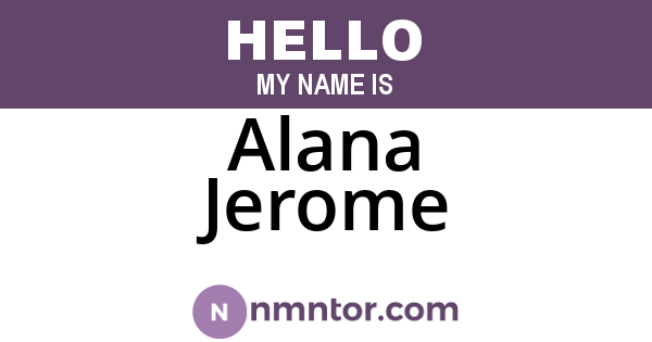 Alana Jerome