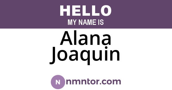 Alana Joaquin