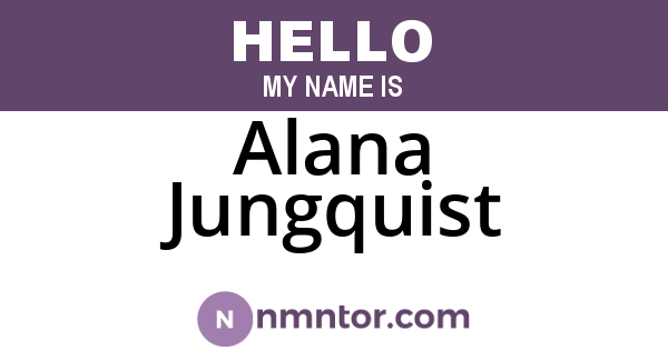 Alana Jungquist