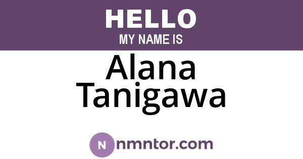 Alana Tanigawa