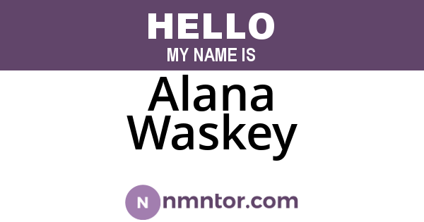 Alana Waskey