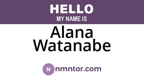 Alana Watanabe