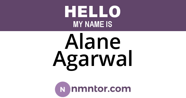Alane Agarwal