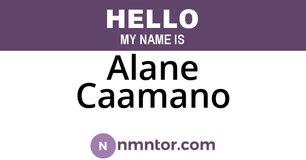 Alane Caamano