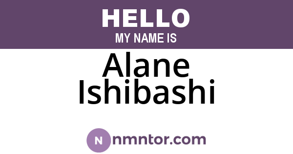 Alane Ishibashi