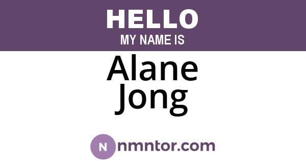 Alane Jong