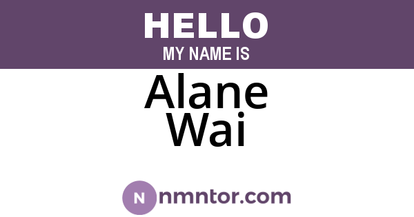 Alane Wai