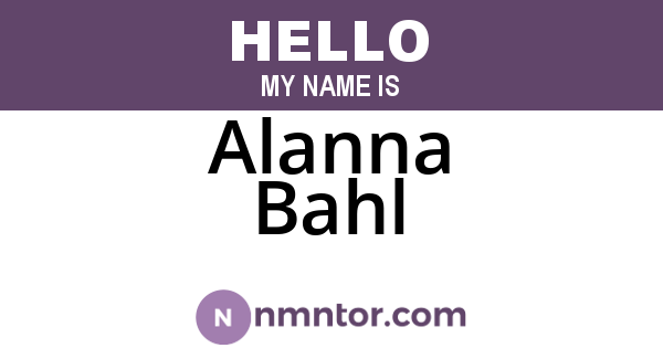 Alanna Bahl