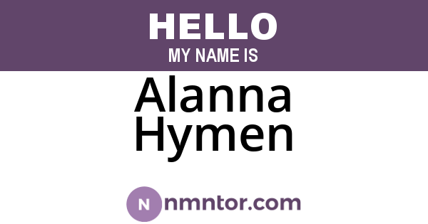 Alanna Hymen