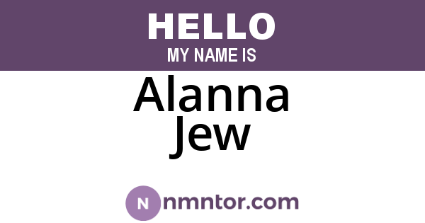 Alanna Jew