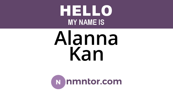 Alanna Kan
