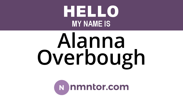 Alanna Overbough