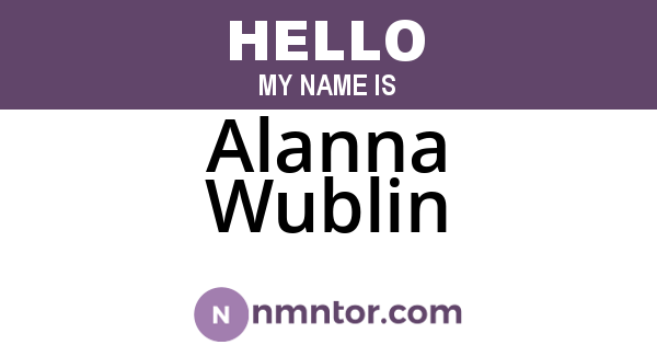 Alanna Wublin