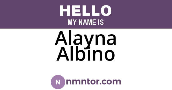 Alayna Albino