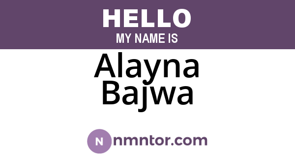 Alayna Bajwa