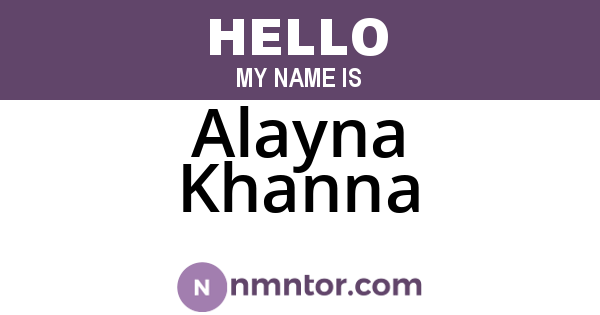 Alayna Khanna