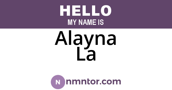 Alayna La