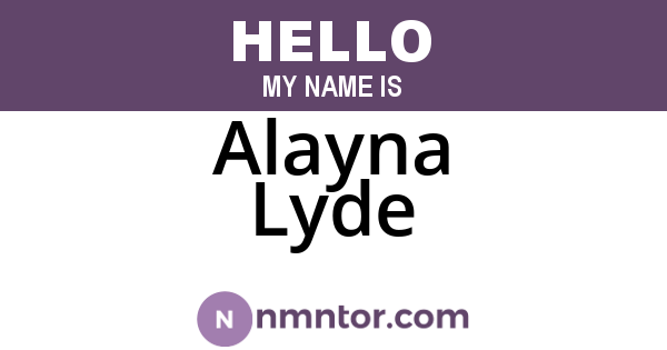 Alayna Lyde