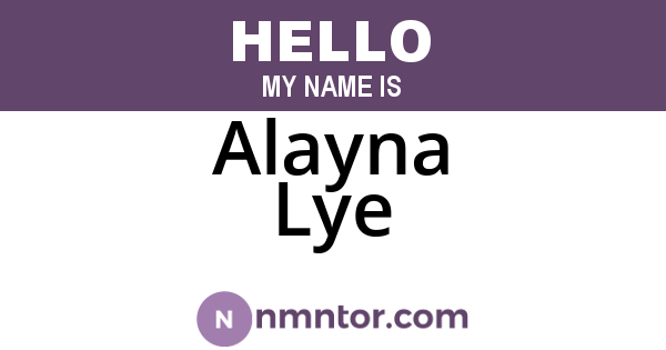 Alayna Lye