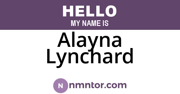 Alayna Lynchard