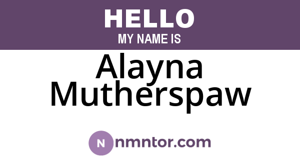 Alayna Mutherspaw