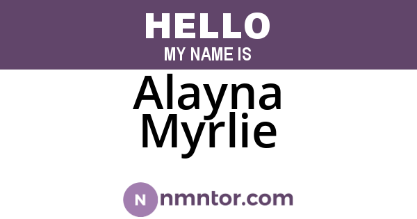 Alayna Myrlie
