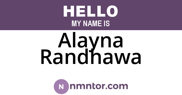 Alayna Randhawa