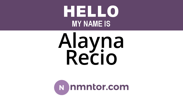 Alayna Recio
