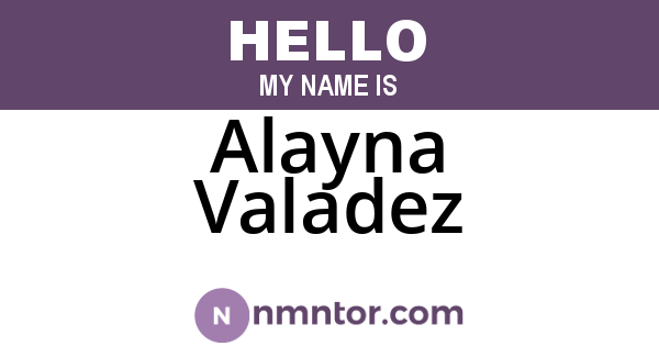 Alayna Valadez