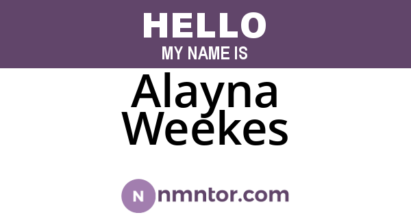 Alayna Weekes