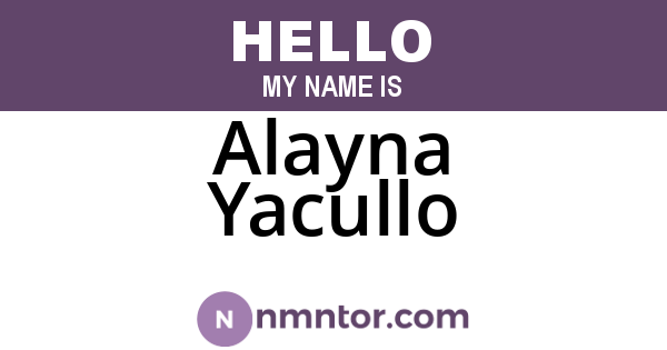 Alayna Yacullo