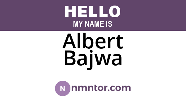 Albert Bajwa
